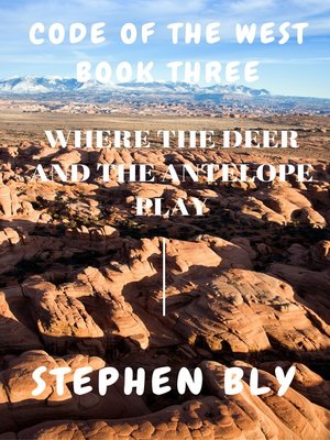 cover image of Where the Deer and the Antelope Play